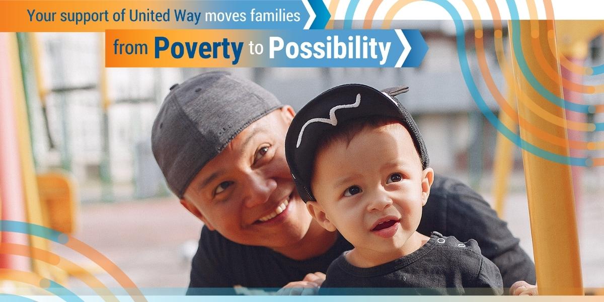 Your support of United Way moves families from poverty to possibility